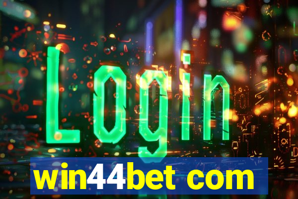 win44bet com